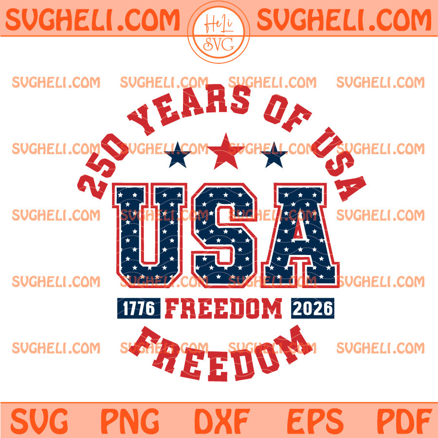 250 Years Anniversary 1776-2026 Svg 250 Years American Svg