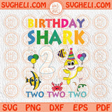 Birthday Shark Two Two Two Svg for Birthday Shark 2 Svg Baby Svg Png Dxf Eps Files