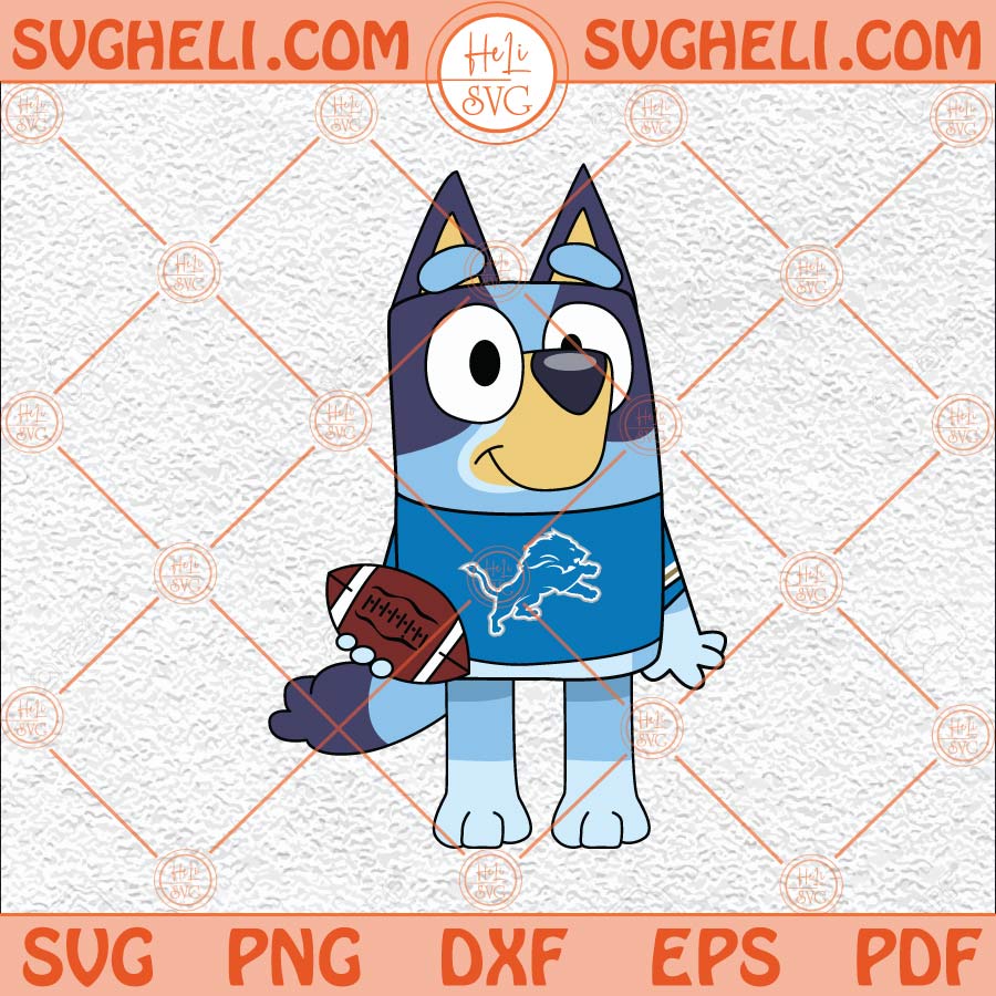 Bluey Detroit Lions Football Svg Lions Svg Detroit Football Svg