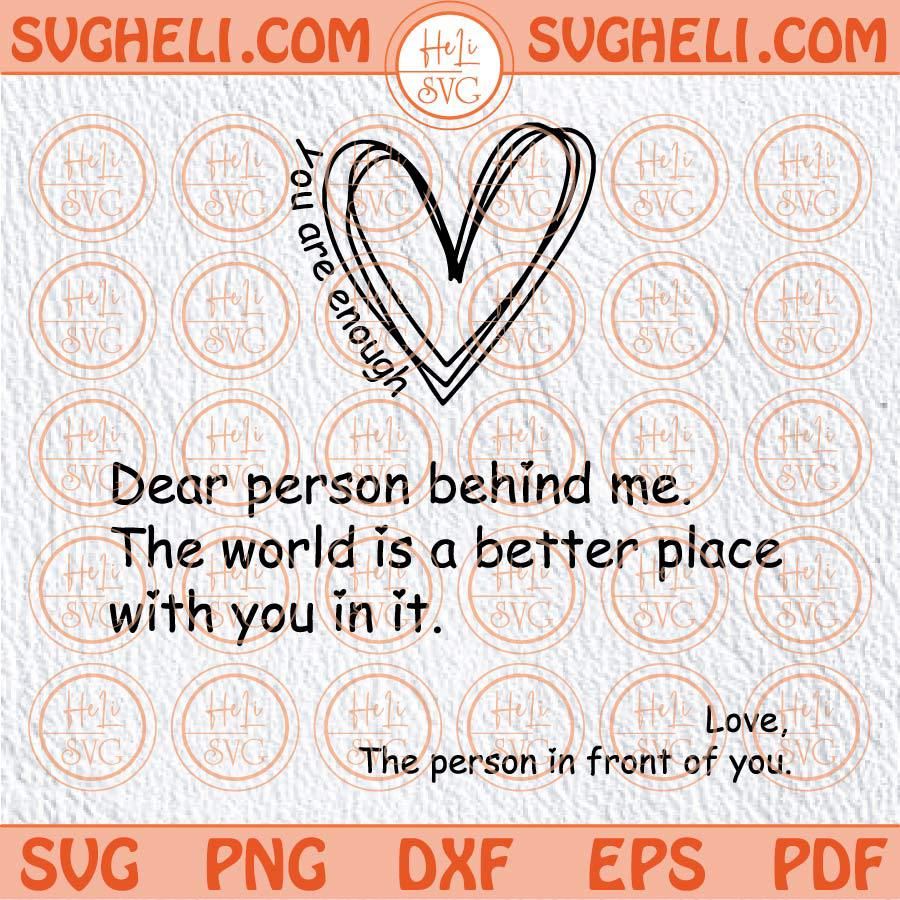 dear-person-behind-me-svg-inspiring-quote-svg-inspirational-svg