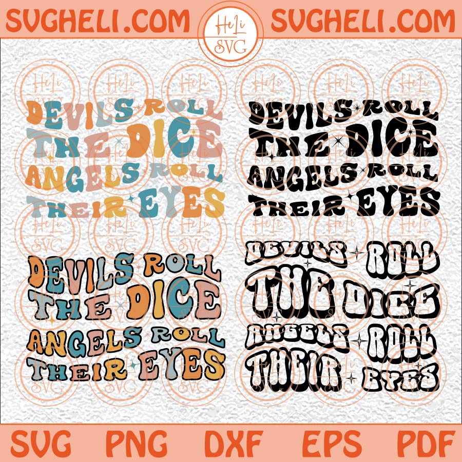 Devils Roll The Dice Angels Roll Their Eyes Svg Taylor Swift Svg