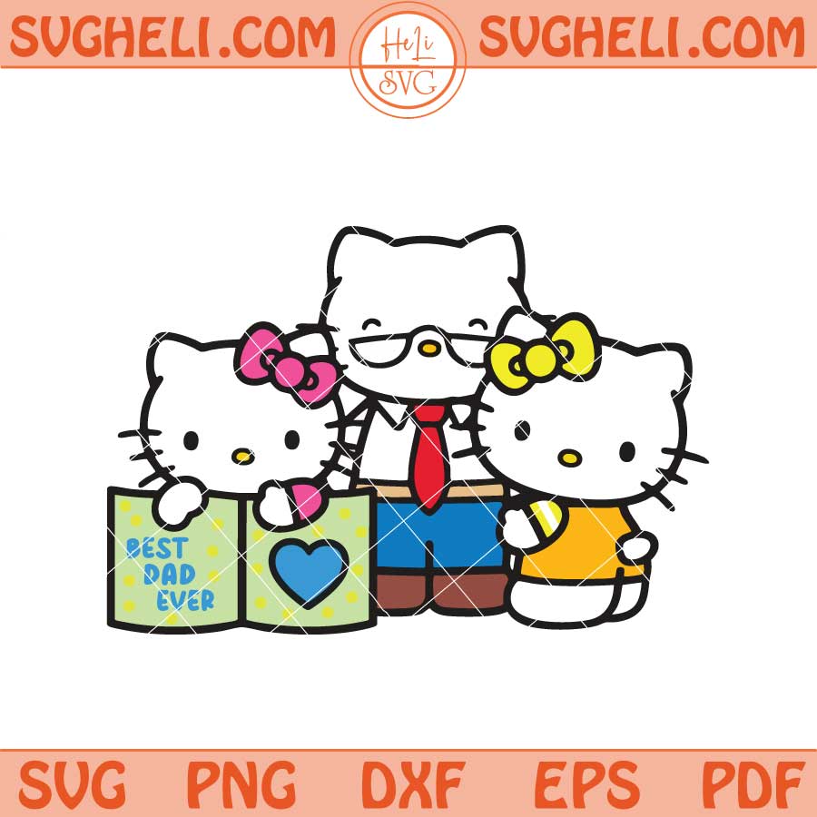 Hello Kitty Best Dad Fathers Day Svg Happy Fathers Day Svg