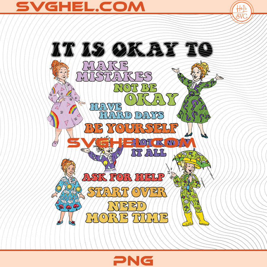It 's Okay to Miss Frizzle Teacher Png Back to School Png