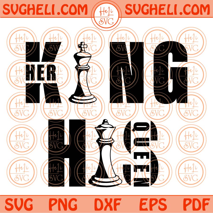 King and Queen Svg Chess Pieces Her King Svg His Queen Svg Chess Svg