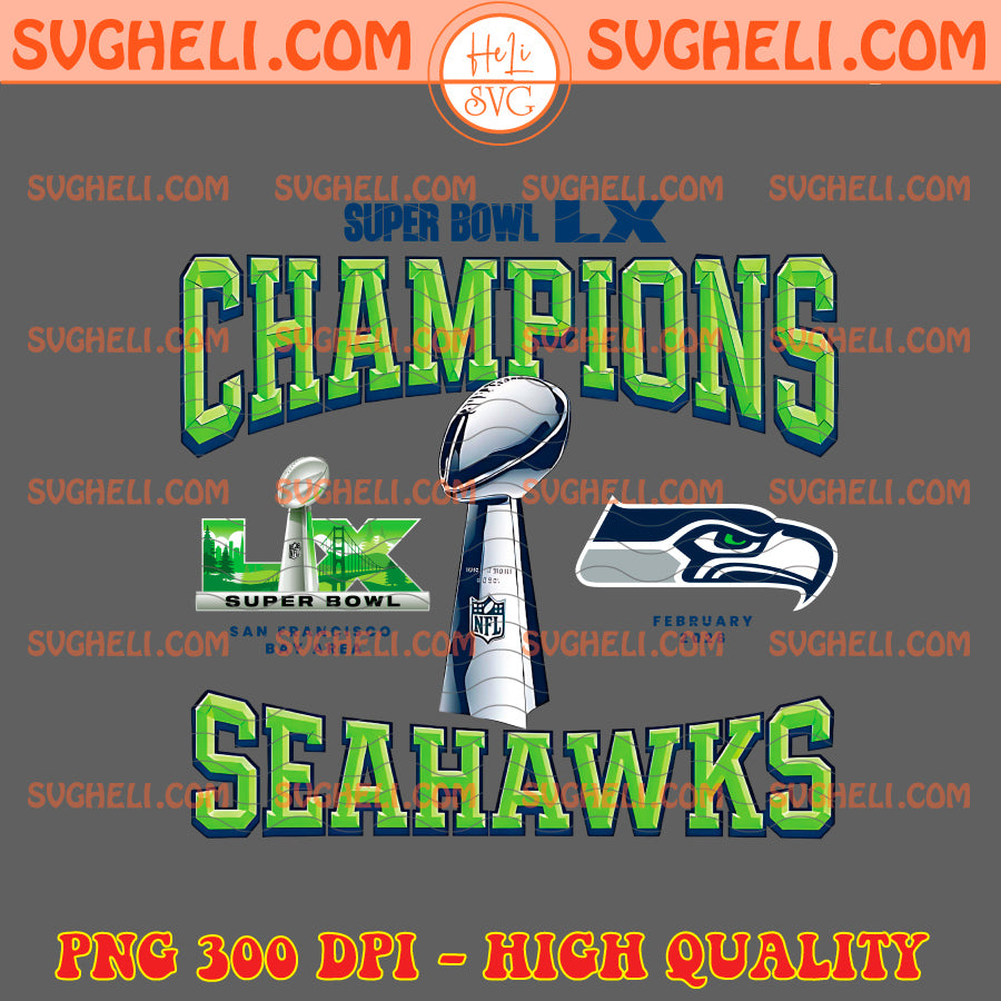 Super Bowl LX Seahawks Champions 2026 Png Seahawks Png
