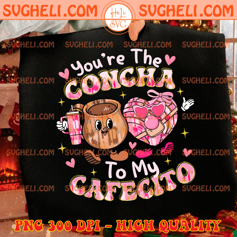 You’re The Concha To My Cafecito Mexican Png Pan Dulce Png