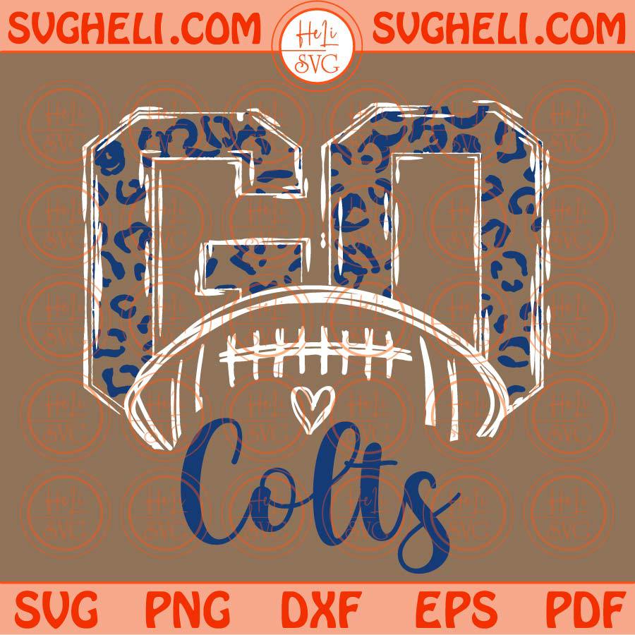 Go Colts Svg Go Leopard Colts Football Svg Go Football Colts Svg Png