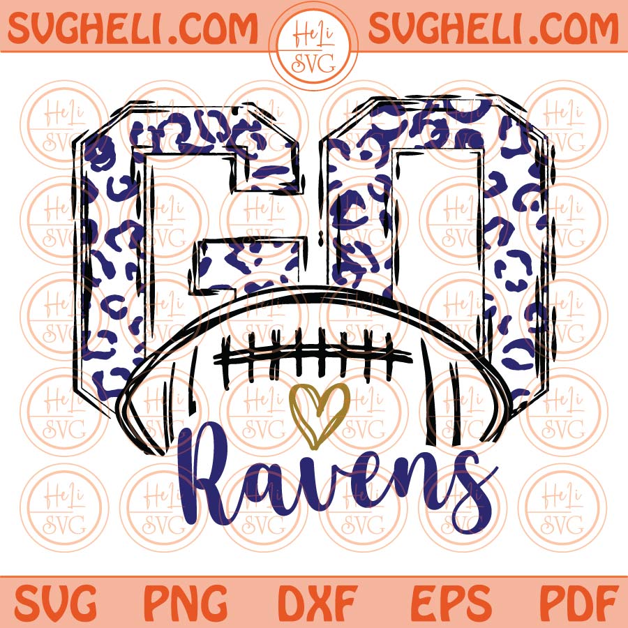 Go Ravens Svg Go Leopard Ravens Football Svg Go Football Ravens Svg