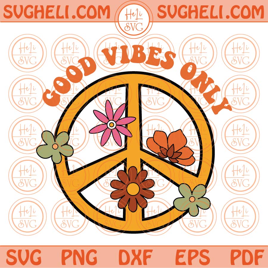 Good Vibes Only Svg Good Vibes Svg Retro Good Vibes Only 