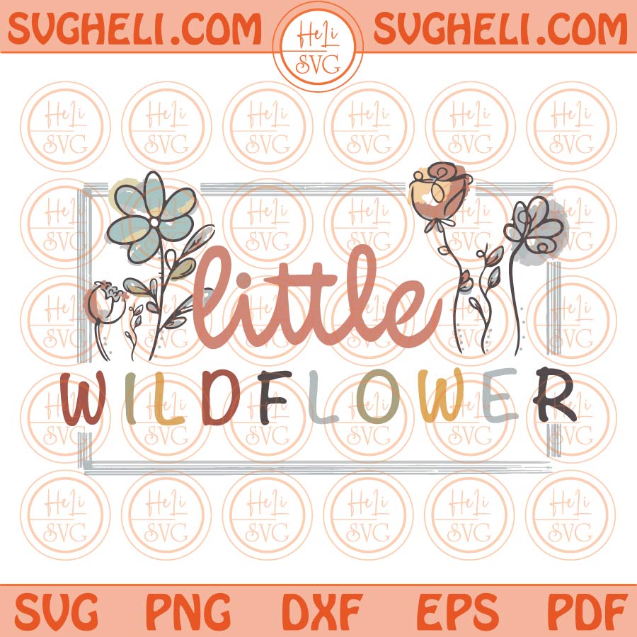 Little Wildflower Svg Little Girls Svg Flower Girl Svg Png Dxf Eps Files
