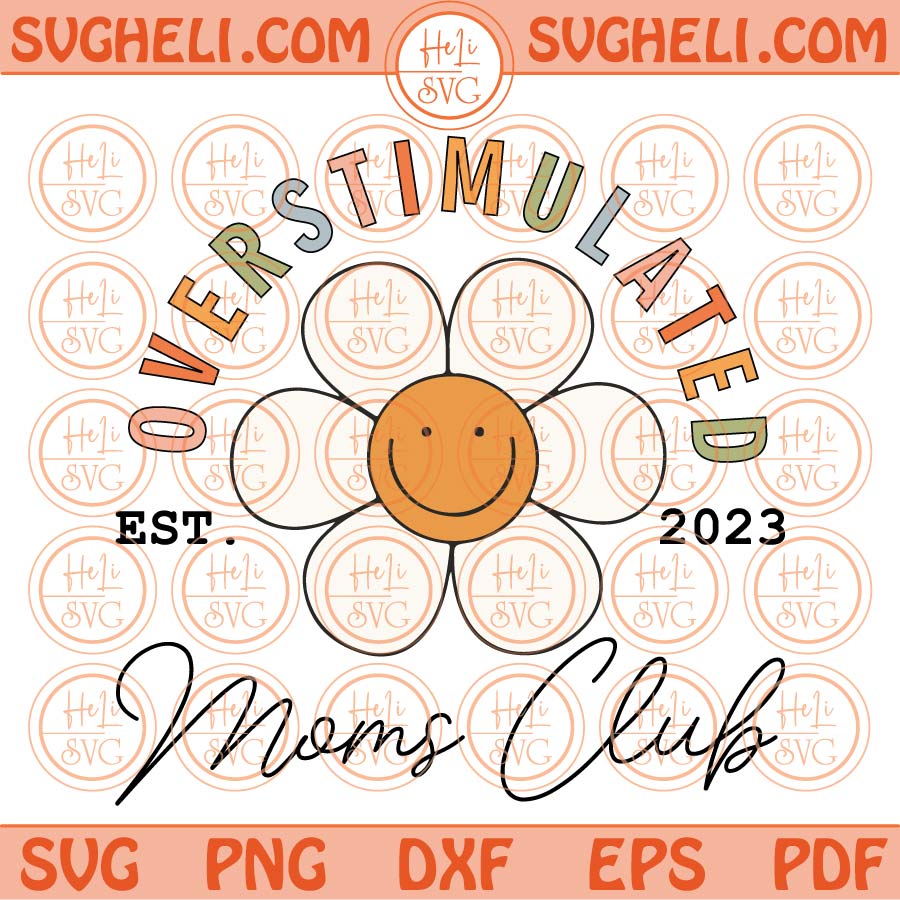 Overstimulated Moms Club Retro Flower DTF Transfers