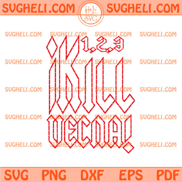 1 2 3 Kill Vecna Svg Stranger Things 5 Kill Vecna Svg