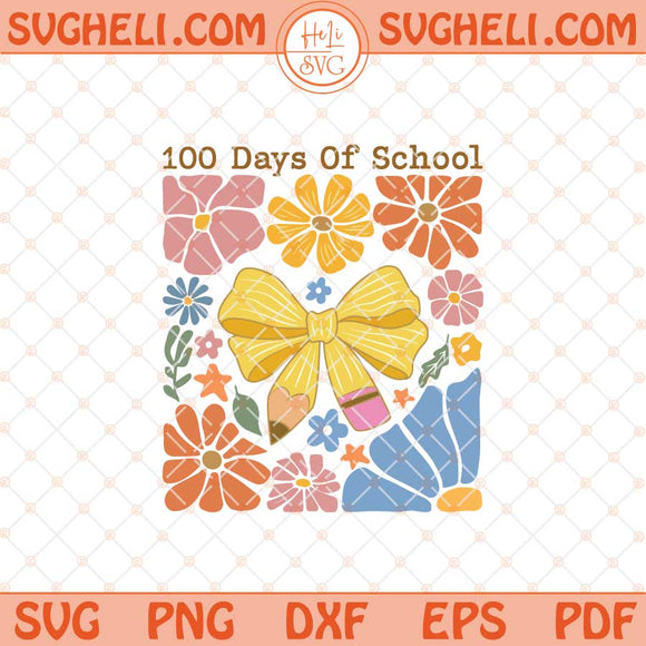 100 Days Of School Coquette Svg Boho 100 Days Of School Svg Png Dxf Eps Files