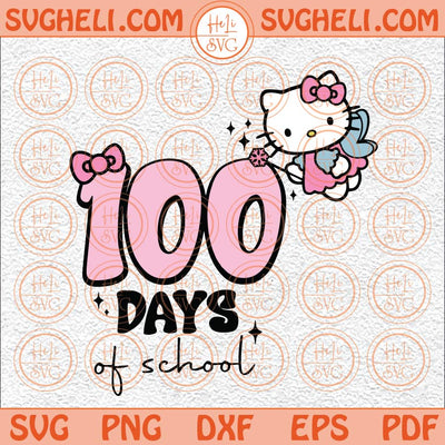 100 Days Of School Kitty Svg Kawaii Kitty Svg Happy 100 Days Svg Png Dxf Eps Files