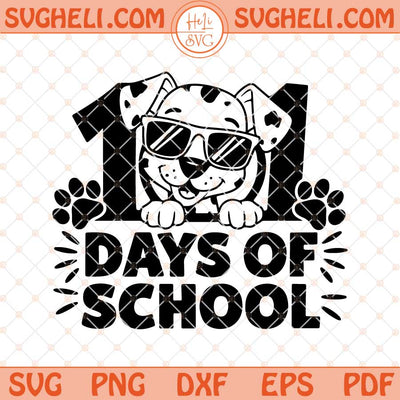 101 Days of School Dalmatian Svg Dalmatian Dog Svg Png Dxf Eps Files