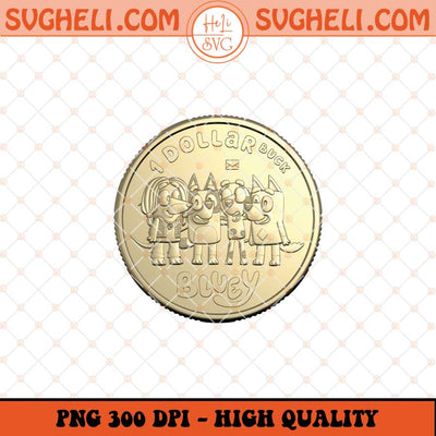 2024 1 Dollar Bluey Dollarbucks Png 1 Dollar Bluey Coin Png