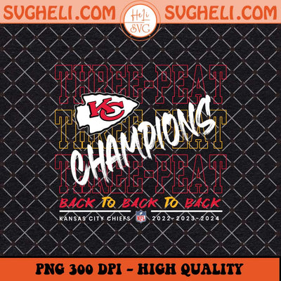 2024 Back to Back Super Bowl Champs Kansas City Chiefs Png Sublimation Files