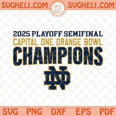 2025 Playoff Semifinal Capital One Orange Bowl Champions Svg Png Dxf Eps Files