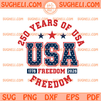 250 Years Anniversary 1776-2026 Svg 250 Years American Svg
