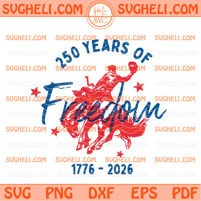 250 Years of Freedom Bucking Horse Svg 1776-2026 Western Svg