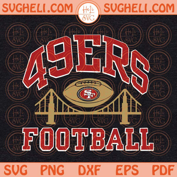 49ers Football Svg Vintage Football Svg San Francisco Football Svg Png Dxf Eps Files