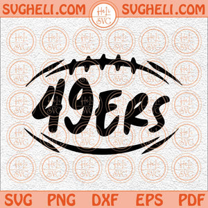 49ers Svg 49ers Football Svg San Francisco Football Svg Football Svg Png Dxf Eps Files