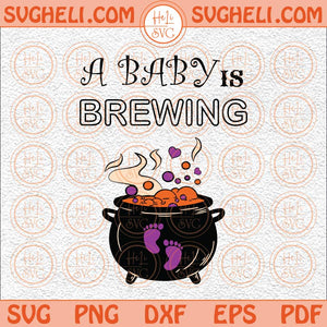 A Baby Is Brewing Svg Fall Pregnancy Svg Halloween Baby Svg Png Dxf Eps