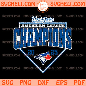 ALCS Blue Jays Champions Championship 2025 American Svg