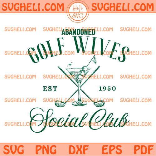 Abandoned Golf Wives Social Club Svg Golf Lover Svg