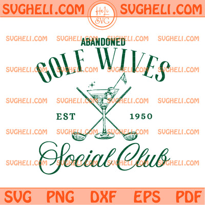Abandoned Golf Wives Social Club Svg Golf Lover Svg