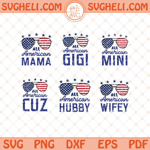 All American Family Svg Bundle 4th Of July Family Svg Png Dxf Eps Files
