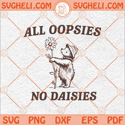 All Oopsies No Daisies Funny Raccoon Svg Vintage Cartoon Svg Png Dxf Eps Files
