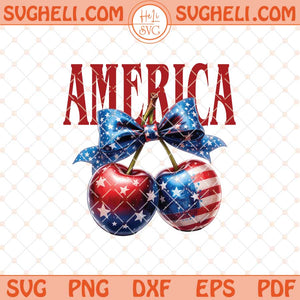America Cherries Svg Cherry Bow Svg Trendy July 4th Svg Png Dxf Eps Files
