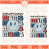 American Mama Svg Retro Smiley American Mini Svg 4th of July Svg Png Dxf Eps Files