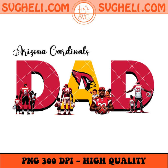 Arizona Cardinals Dad Football Png Father's Day Football Png Sublimation Files
