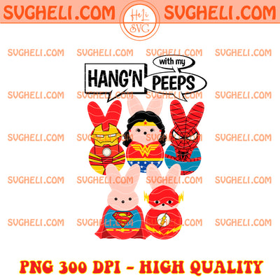 Avengers Hangin With My Peeps Png Easter Superheroes Png