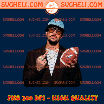 Bad Bunny Denver Broncos SuperBowl LX Png Broncos NFL Png