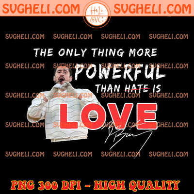 Bad Bunny Love Over Hate Png Benito Bowl Love Wins Png