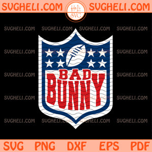 Bad Bunny NLF Svg Bad Bunny Super Bowl LX 2026 Svg