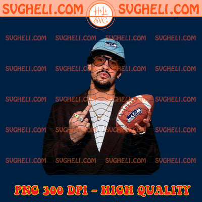 Bad Bunny Seattle Seahawks SuperBowl LX Png Seahawks Png