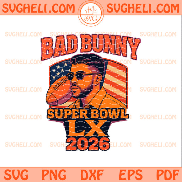 Bad Bunny Super Bowl LX Svg Concert Game Day Svg