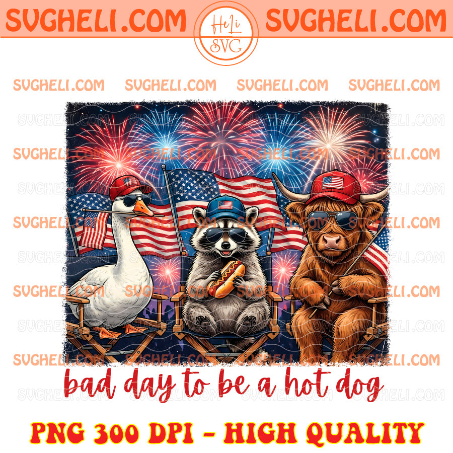 Bad Day to Be a Hot Dog 4th of July Png 4th of July Png