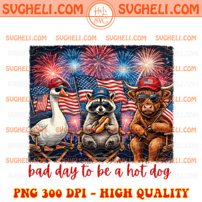 Bad Day to Be a Hot Dog 4th of July Png 4th of July Png