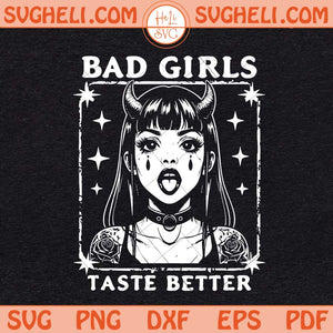 Bad Girls Taste Better Svg Tattooed Gothic Anime Girl Svg Png Dxf Eps Files