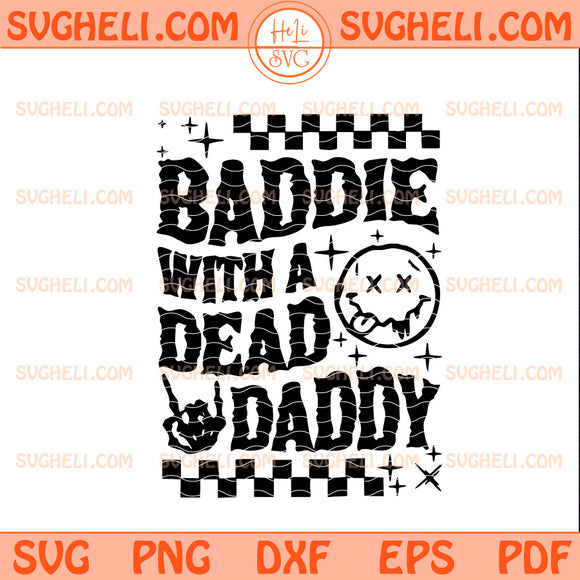 Baddie With A Dead Daddy Svg Funny Humor Svg