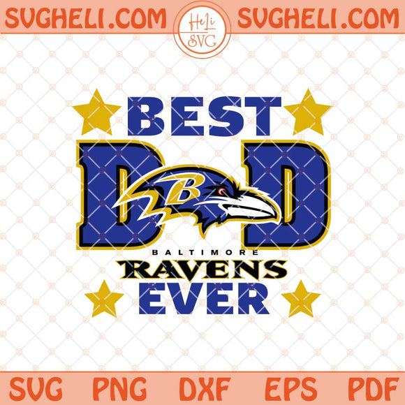 Baltimore Ravens Best Dad Ever Father's Day Football Svg Png Dxf Eps Files