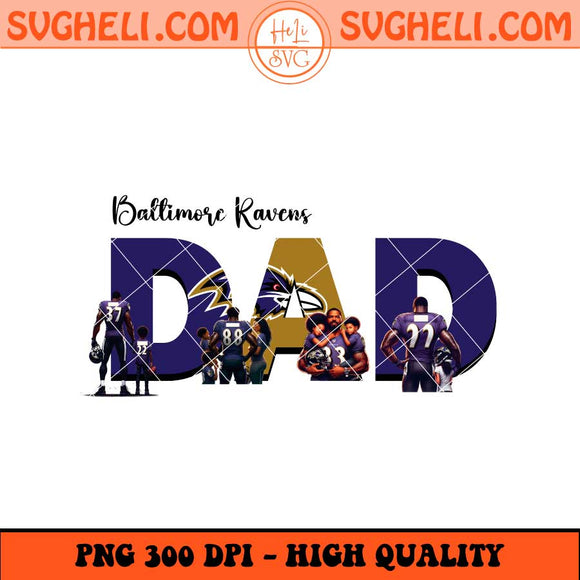 Baltimore Ravens Dad Football Png Father's Day Football Png Sublimation Files