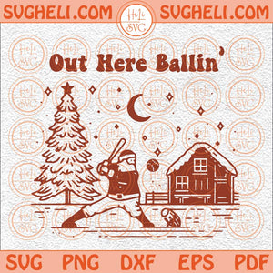 Baseball Out Here Ballin Christmas Svg Santa Retro Holiday Svg Png Dxf Eps