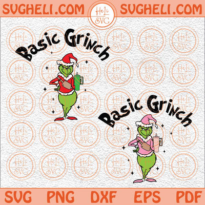 Basic Grinch Svg Mean Green Guy Christmas Stanley Tumbler Svg Png Dxf Eps 2 Styles Files