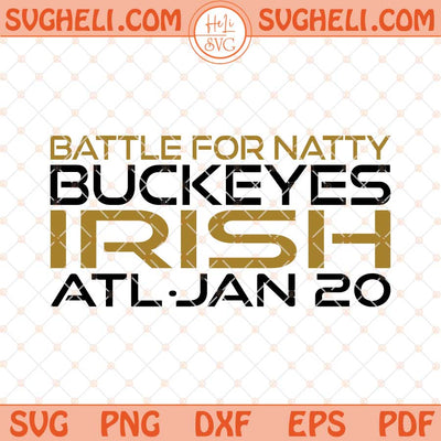 Battle For Natty Buckeyes Vs Irish Svg Irish Football Svg Png Dxf Eps Files